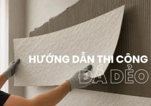 hướng dẫn thi công tấm đá dẻo